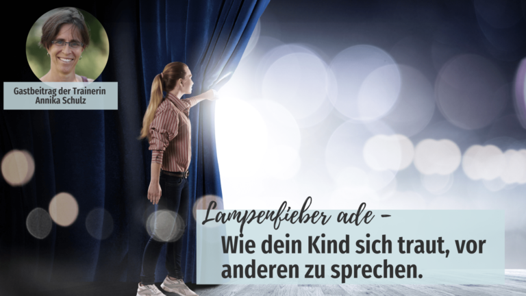 MeinKindTrautsichnichtzusprechen-Blogbeitrag_AnnikaSchulz_StarkInsNeueSchuljahr2022